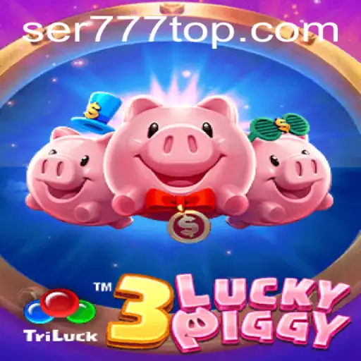 Descubra o Empolgante Mundo de 3LUCKYPIGGY em SER777.COM