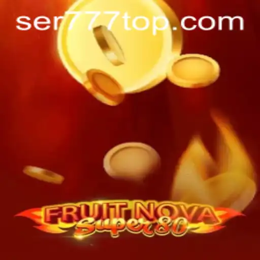 Explorando o Universo de FruitNovaSuper80 no SER777.COM