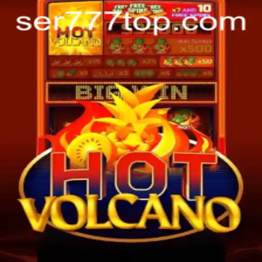 Descubra a Emoção do Jogo HotVolcano no SER777.COM